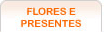 Flores e Presentes